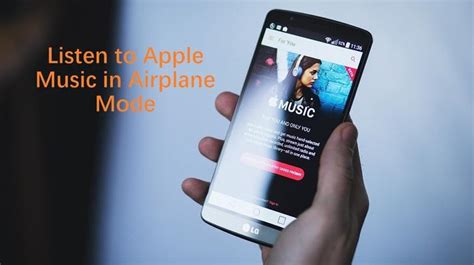 how to listen to apple music on airplane mode